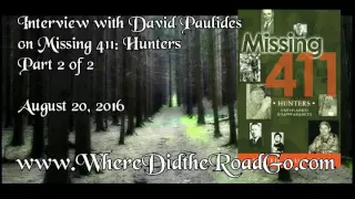 David Paulides on Missing 411 Hunters Part 2 of 2 August 20, 2016