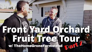 Backyard Fruit Tree Orchard TOUR! PART-2 🍎🍊🌳Example of High Density Planting w/TheHomeGroneFarmstead