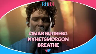 Omar Rudberg - Breathe (Live - Nyhetsmorgon)