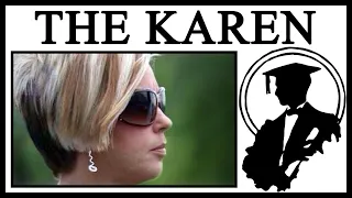 The Comprehensive Guide To Karens On The Internet