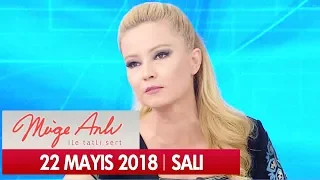 Müge Anlı ile Tatlı Sert 22 Mayıs 2018 - Tek Parça