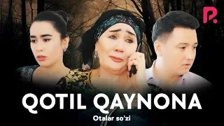 Otalar so'zi - Qotil qaynona | Оталар сузи - Котил кайнона #UydaQoling