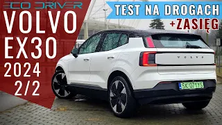 Volvo EX30 - TEST PL [2/2 - Jazda, zużycie energii, zasięg, asystenci] - Performance 428 KM | 69 kWh