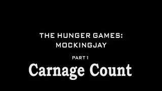 The Hunger Games Mockingjay Part 1 (2014) Carnage Count