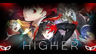 🃏Persona 5 AMV = Higher🃏