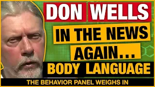💥Don Wells Body Language Analysis Could Change Your Mind