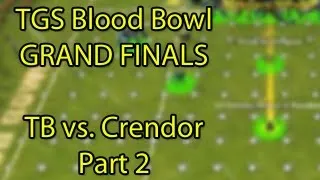 TGS Blood Bowl Finals - Crendor vs TotalBiscuit (Out Comes a Rainbow) Part 2 | WoWcrendor