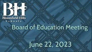 BHS Board of Education Meeting June 22, 2023