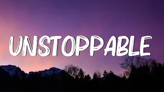 Unstoppable - Sia (Lyrics) || Cheap Thrills, Chandelier, Dusk Till Dawn - [MIX LYRICS]