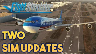 Microsoft Flight Simulator - TWO SIM UPDATES