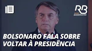 BOLSONARO fala sobre inelegibilidade e diz que voltar à Presidência é uma missão