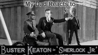 My Dad Watches Sherlock Jr. | First Watch Reaction |  Buster Keaton