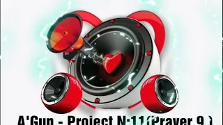 A'Gun - Project N:11(Prayer 9 )