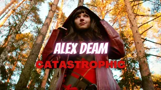 Alex Deam - Catastrophic | 2014