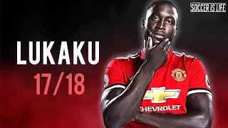 Romelu Lukaku 2017-18 ● Skills & Goals | HD