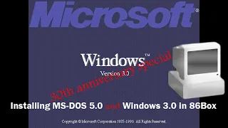Windows 3.0 30th anniversary special - Installing Windows 3.0 in 86Box