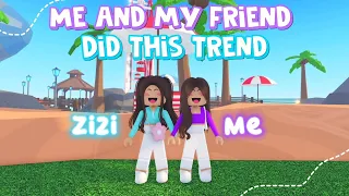 ME And MY FRIEND Did This Trend! 😍✨ - Roblox Trend 2023 ╏ Aati Plays ★