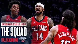 The Squad | Complete Season 1 | New Orleans Pelicans All-Access