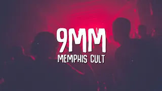9MM - Memphis Cult (Lyrics)