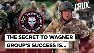 Why Prigozhin’s Wagner Fighters Have Been More Effective Than The Russian Military In Ukraine
