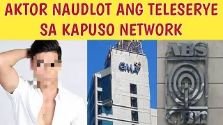 KILALANIN ANG AKTOR NA NAUDLOT ANG TELESERYE SANA SA KAPUSO NETWORK