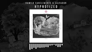 Kamilo Sanclemente & Zalvador - Hypnotized