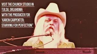 "Karen Carpenter Doc" Filmmaker Tour of Leon Russell's The Church Studio