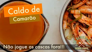 NÃO JOGUE AS CASCAS DO CAMARÃO FORA! RECEITA DE CALDO DE CAMARÃO COM AS CASCAS/ #táservido