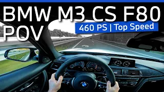 BMW M3 CS F80 POV - German Autobahn Top Speed | 460 PS | 600 Nm