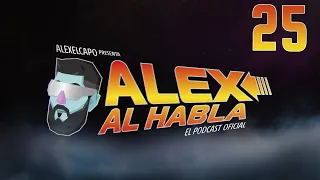 ALEX AL HABLA PODCAST - Episodio 25 - Volvemos a las noticias de videojuegos