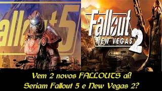 2 NOVOS FALLOUTS confirmados pela Bethesda? Fallout 5, New Vegas 2, remake dos antigos....o que vem?