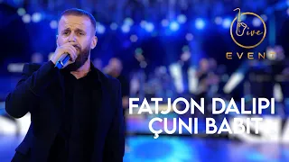 Fatjon Dalipi - Çuni Babit (Live Event 2022) 4K