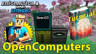 Enigmatica 2 Expert Extended - OpenComputers Tutorial [16]