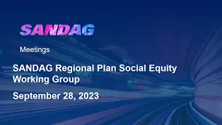 SANDAG Regional Plan Social Equity Working Group - September 28, 2023