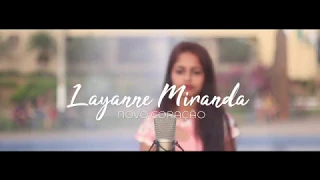 Clipe Oficial - Hino: Novo Coração - Layanne Miranda