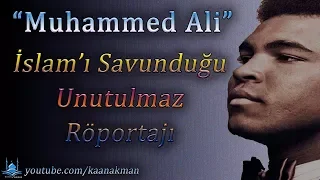 Muhammed Ali | Unutulmaz İslam Röportajı | KaanAkman