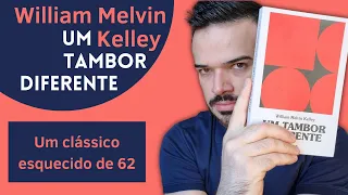 Um Tambor Diferente, de William Melvin Kelley | Diário de Leitura