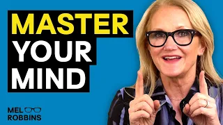 Unlock Your Mindset And Create The Life You Always Wanted | Mel Robbins