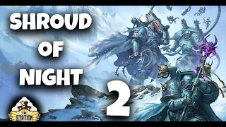 Былинный Сказ | Warhammer 40k | Shroud of Night | Часть 2