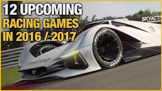 12 Upcoming Racing Games in 2016 / 2017