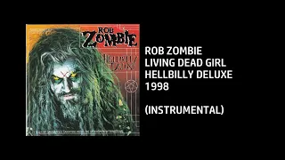 Rob Zombie - Living Dead Girl [Custom Instrumental]