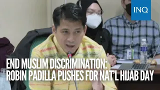 End Muslim discrimination: Robin Padilla pushes for Nat’l Hijab Day