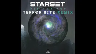 Starset - Die For You (Terror Bite Remix) [Starset Dubstep remix]