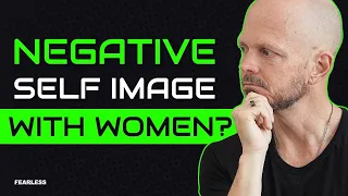 Your self-image is everything (Here's how to improve it)