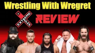 WWE Extreme Rules 2017 Review | Wrestling With Wregret