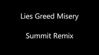 Lies Greed Misery (Summit Remix)