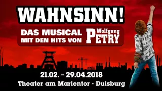 Wahnsinn! - Das Musical mit den Hits von Wolfgang Petry | Official Trailer 2017