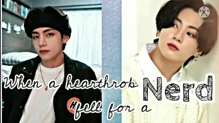 when a hearthrob fell for a nerd not knowing who he actually is....part (2/2) TaeKook ff Top Tae