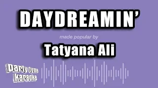 Tatyana Ali - Daydreamin' (Karaoke Version)