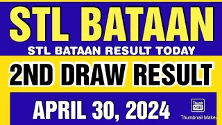 STL BATAAN RESULT TODAY 2ND DRAW APRIL 30, 2024  4PM